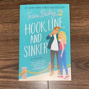 Hook, Line, and Sinker Book by Tessa Bailey